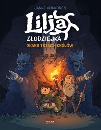 Lilja złodziejka Skarb trzech królów - Kukkonen Janne - książka