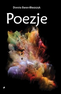 Poezje - Baran-Błaszczyk Dorota - książka