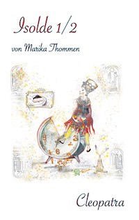 Isolde 1/2 - Marika Thommen - ebook