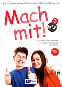 Mach mit! neu 2 Materiały ćwiczeniowe do języka niemieckiego dla klasy V - Materniak-Behrens Mieczysławwa, Wachowska Halina - książka