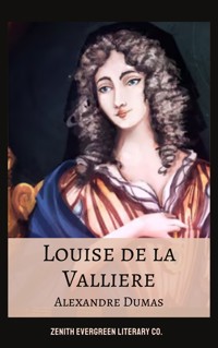 Louise de la Valliere - Alexandre Dumas - ebook