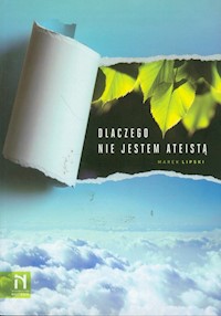 Dlaczego nie jestem ateistą - Lipski Marek - książka