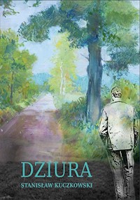 Dziura - Stanisław Kuczkowski - książka