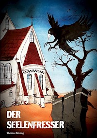 Der Seelenfresser - Thomas Brösing - ebook