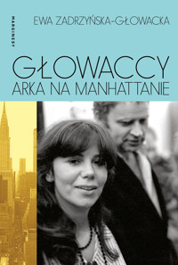 Głowaccy. Arka na Manhattanie - Ewa Zadrzyńska-Głowacka - książka