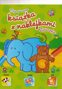 Moja Pierwsza Książka z naklejkami Zwierzęta -  - książka