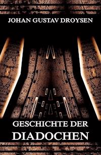 Geschichte der Diadochen - Johann Gustav Droysen - ebook