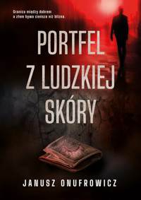 Portfel z ludzkiej skóry - Janusz Onufrowicz - książka
