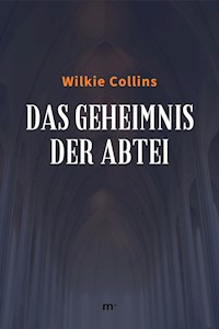Das Geheimnis der Abtei - Collins Wilkie - ebook
