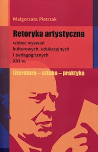 Retoryka artystyczna - Pietrzak Małgorzata - książka