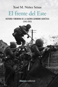 El frente del Este - Xosé M. Núñez Seixas - ebook