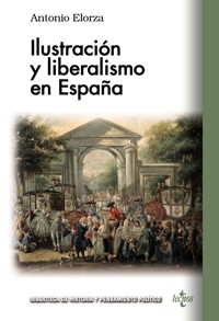 Ilustración y liberalismo en España - Antonio Elorza Domínguez - ebook