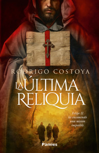 La última reliquia - Rodrigo Costoya - ebook