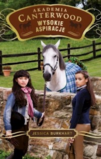 Akademia Canterwood 10 Wysokie aspiracje - Jessica Burkhart - książka