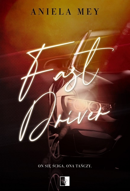Fast Driver - Aniela Mey - ebook + audiobook + książka