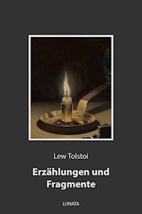 Erzählungen und Fragmente - Lew Tolstoi - ebook