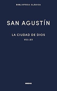 La ciudad de Dios II - San Agustín - ebook