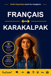 The Language Guide for Travelers - French to Karakalpak - YouGuide - ebook