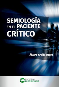 Semiología en el Paciente Crítico - Álvaro Ardila Otero - ebook