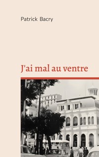 J'ai mal au ventre - Patrick Bacry - ebook