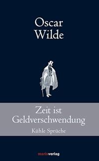 Zeit ist Geldverschwendung - Oscar Wilde - ebook
