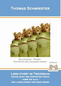 Liebe stirbt im Treuewahn - Thomas Schmiester - ebook