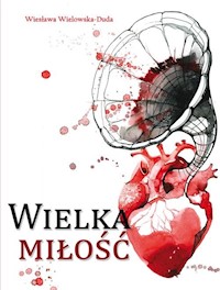 Wielka miłość - Wiesława Wielowska-Duda - książka