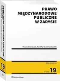 Prawo międzynarodowe publiczne w zarysie - Góralczyk Wojciech, Sawicki Stefan, Karski Karski - książka