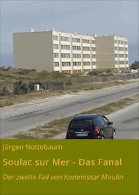Soulac sur Mer - Das Fanal - Jürgen Nottebaum - ebook