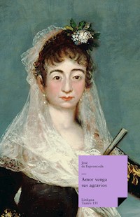 Amor venga sus agravios - José de Espronceda - ebook