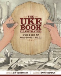 The Uke Book Illustrated - John Weissenrieder - ebook