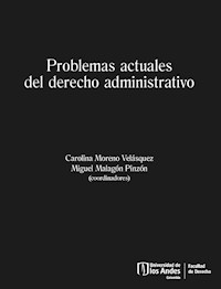 Problemas actuales del derecho administrativo - Carolina Moreno Velásquez - ebook