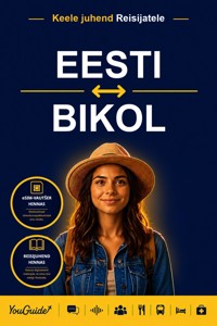 The Language Guide for Travelers - Estonian to Bikol - YouGuide - ebook