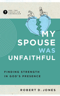 My Spouse Was Unfaithful - Robert D. Jones - ebook