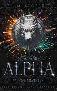 New York Alpha (Part 18 - Epilog 2: Silvester) - C.M. Spoerri - ebook