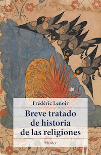 Breve tratado de historia de las religiones - Frederic Lenoir - ebook