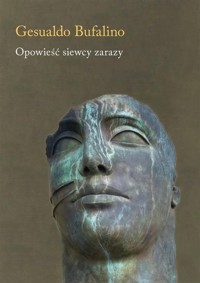 Opowieść siewcy zarazy - Bufalino Gesualdo - książka