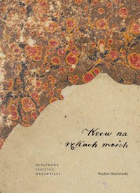 Krew na rękach - Wacław Holewiński - ebook