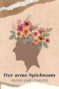 Der arme Spielmann - Franz Grillparzer - ebook