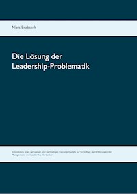 Die Lösung der Leadership-Problematik - Niels Brabandt - ebook