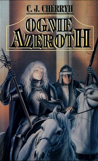 Ognie Azeroth - C.J. Cherryh - ebook