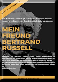 Mein Freund Bertrand Russell Wege zur Freiheit - Heinz Duthel - ebook