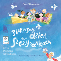Pierwszy dzień w Szczypawkach - Paweł Beręsewicz - audiobook