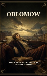 Oblomow - Iwan Alexandrowitsch Gontscharow - ebook