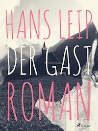 Der Gast - Hans Leip - ebook