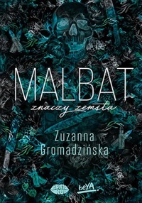 Malbat znaczy zemsta - Gromadzińska Zuzanna - ebook + książka