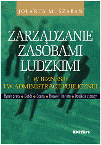 Zarządzanie zasobami ludzkimi w biznesie i w administracji publicznej - Szaban Jolanta M. - książka
