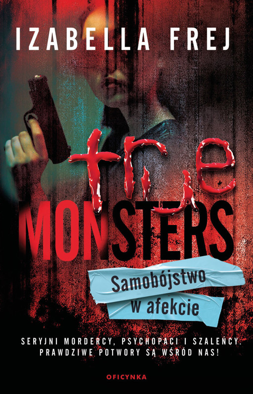 Okładka książki Samobójstwo w afekcie. Tom 6 True Monsters
