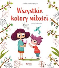 Wszystkie kolory miłości - Castellví-Miquel Alba - książka