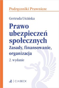 Prawo ubezpieczeń społecznych. Zasady, finansowanie, organizacja - Uścińska Gertruda - książka